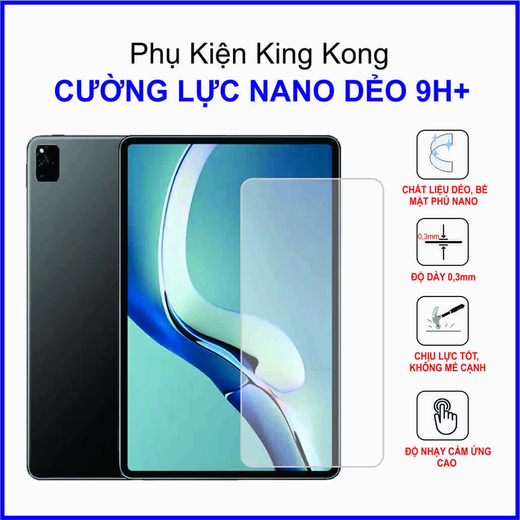 Dán cường lực Huawei MatePad Pro 12.6 2021 ,  cường lực nano dẻo 9H+