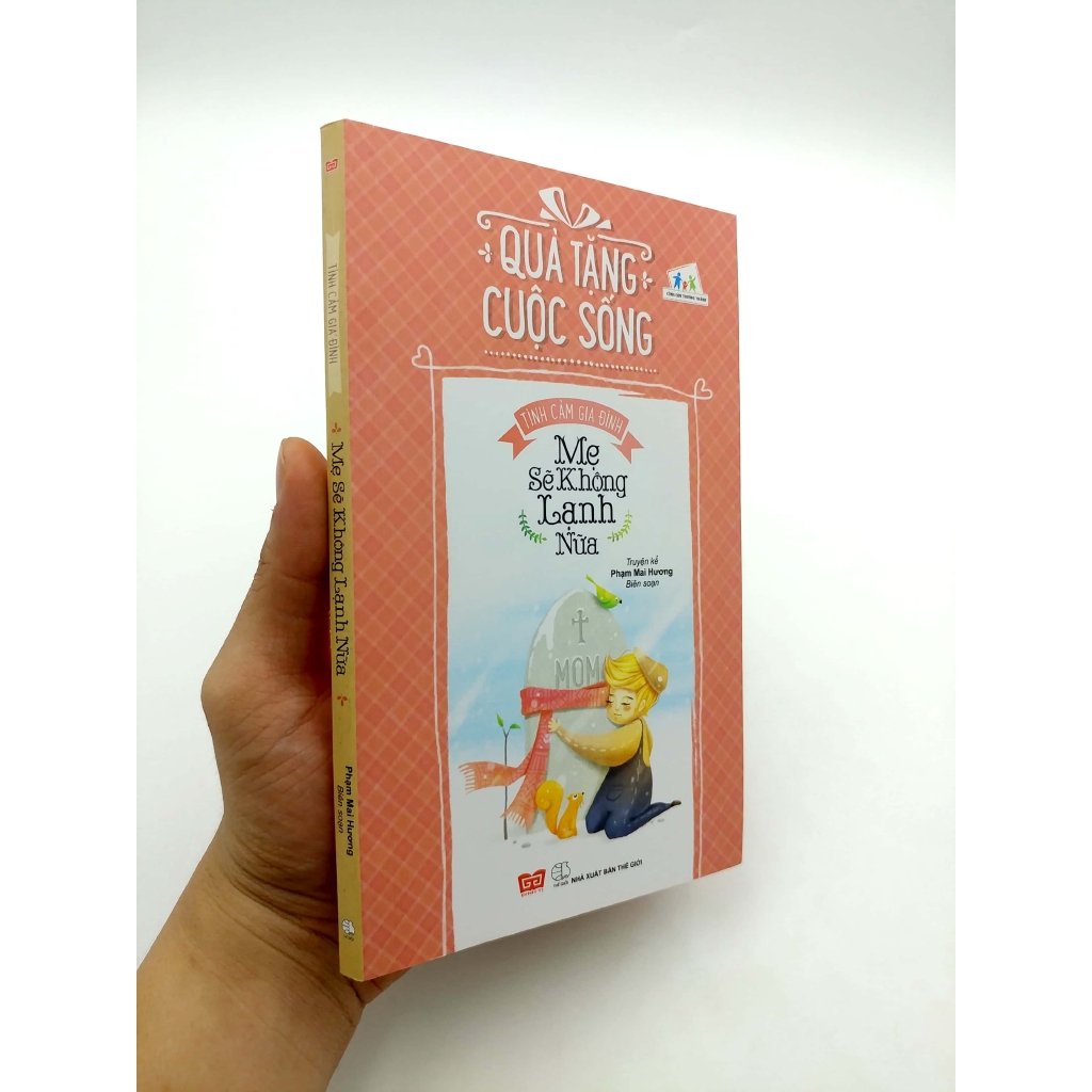 Sách - Quà Tặng Cuộc Sống - Mẹ Sẽ Không Lạnh Nữa!
