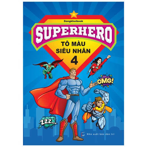Sách - Superhero - Tô Màu Siêu Nhân 4 - 9786043567106
