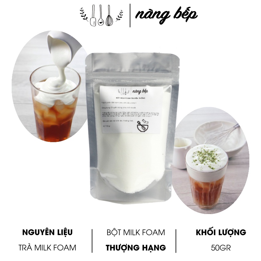 Bột Milk Foam Macchiato Nguyên liệu làm trà sữa trân châu Nàng Bếp 50gr