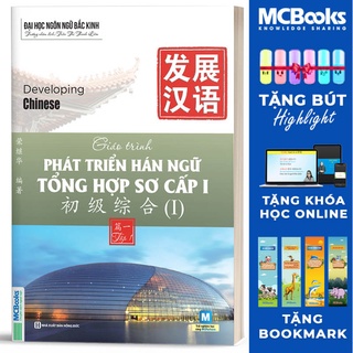 Sách - Giáo Trình Phát Triển Hán Ngữ Tổng Hợp Sơ Cấp 1 Tập 1 - Dành Cho Người Luyện Thi HSK - Học Kèm App Online