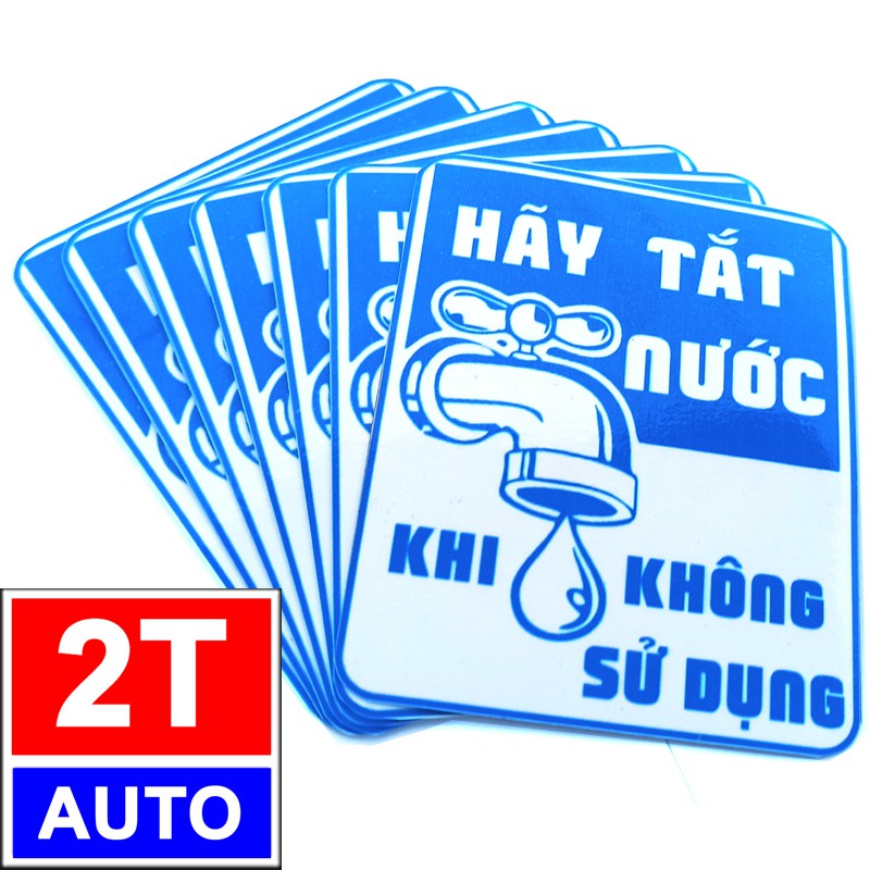 LOGO TEM STICKER HÃY TẮT NƯỚC KHI KHÔNG SỬ DỤNG, HÃY TIẾT KIỆM NƯỚC