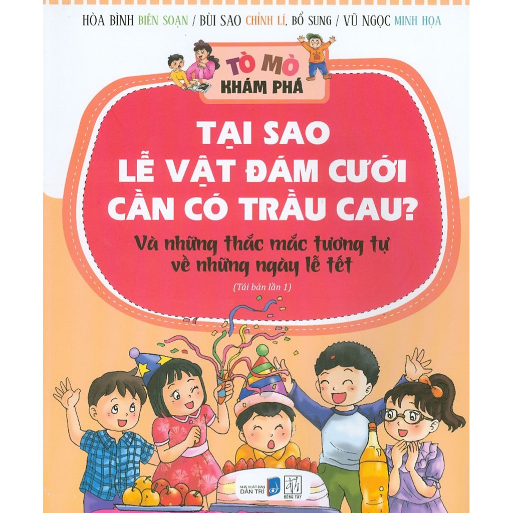 Sách - Tò Mò Khám Phá - Tại Sao Lễ Vật Đám Cưới Cần Có Trầu Cau