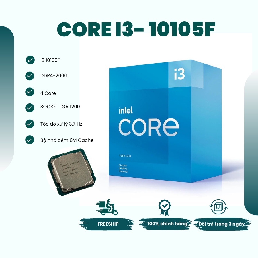 CHIP MÁY TÍNH BỘ VI XỬ LÝ CPU INTEL CORE I3 - 10105F 4C/8T  CHÍNH HÃNG PC- BẢO HÀNH 36 THÁNG