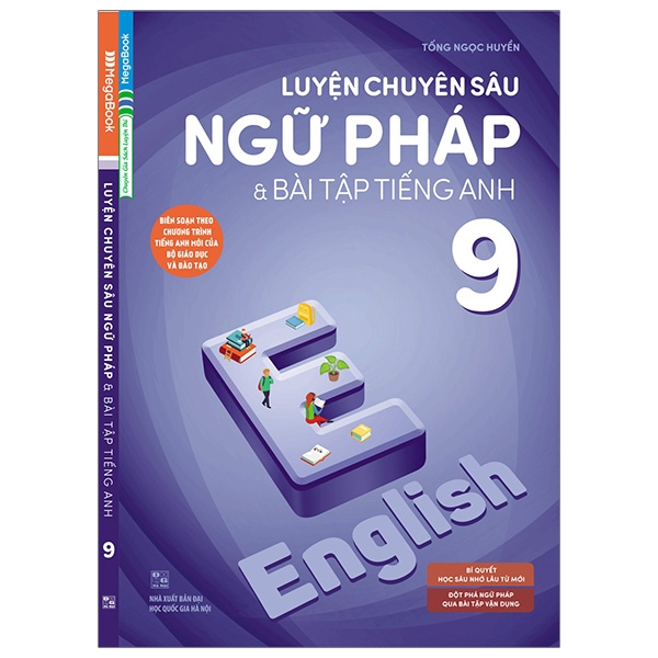 Sách - Luyện Chuyên Sâu Ngữ Pháp Và Bài Tập Tiếng Anh 9 (Chương Trình Mới)