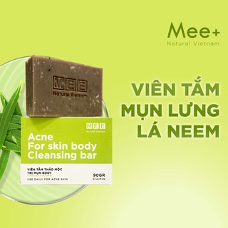 Viên tắm giảm mụn lưng lá Neem tươi MEE NATURAL - Soap tắm mụn lưng, mụn cơ thể Acne For Skin Body Cleansing Bar 90gr