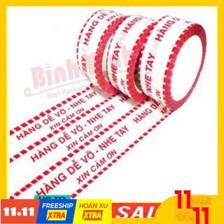 Băng dính in chữ hàng dễ vỡ xin nhẹ tay
