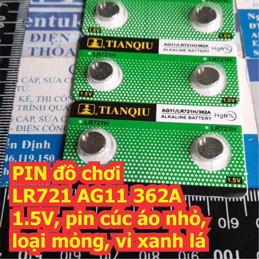 vỉ 10 viên PIN đồ chơi LR721 AG11 362A 1.5V, pin cúc áo nhỏ, loại mỏng, vỉ xanh lá kde6993