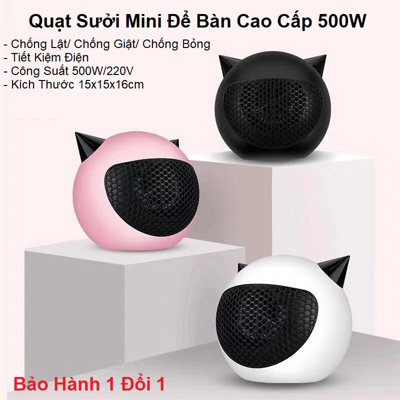 Máy sưởi mini cầm tay để bàn 2 chiều đa năng cao cấp chống bỏng, chống lật, công suất 500W