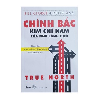 Chính Bắc - Kim Chỉ Nam Của Nhà Lãnh Đạo