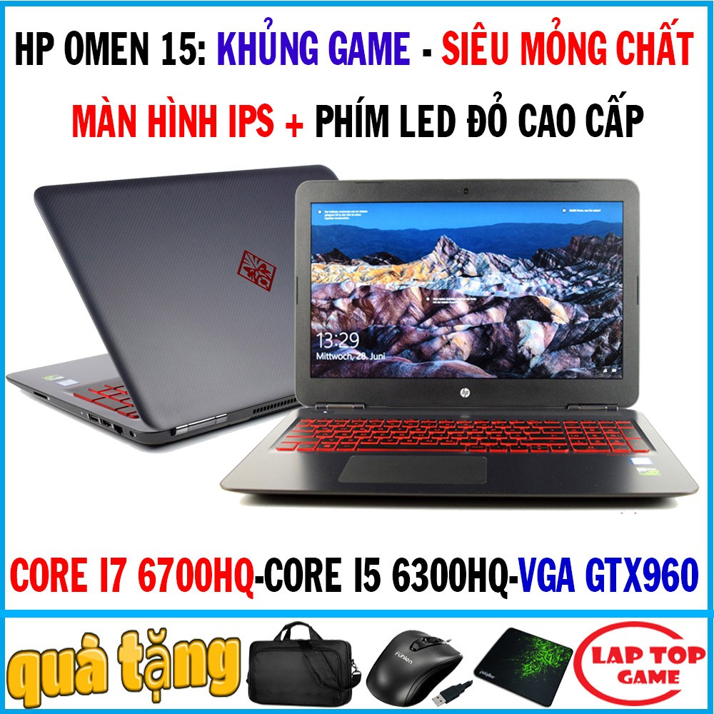 laptop gaming game hp omen 15 core i7 6700hq, core i5 6300hq, vga gtx 960, màn 15.6 fhd ips, laptop cũ chơi game | BigBuy360 - bigbuy360.vn