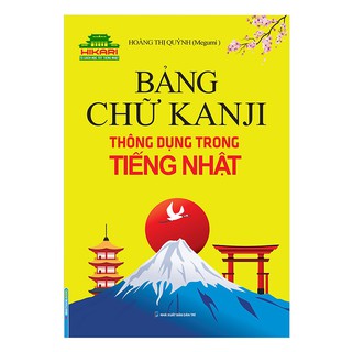 Sách - Hakari - Bảng Chữ Kanji Thông Dụng Trong Tiếng Nhật