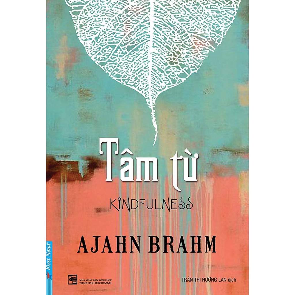 Sách - Combo Ajahn Brahm ( Buông Bỏ Buồn Buông + Mở Cửa Trái Tim + Hạnh Phúc Đến Từ Sự Biến Mất + Tâm Từ) - First News | BigBuy360 - bigbuy360.vn