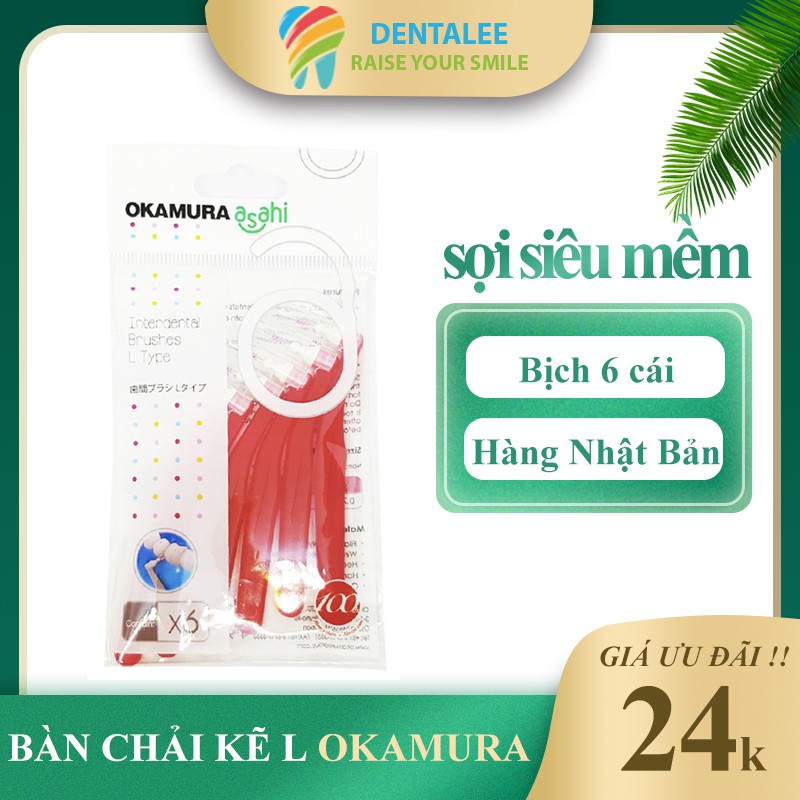 Bàn chải kẽ răng OKAMURA ASAHI chữ L bịch 6 cây DENTALEE cao cấp giá rẻ chất lượng Nhật Bản