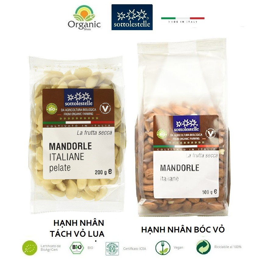 Hạt hạnh nhân hữu cơ cao cấp Sottolestelle Organic Almond