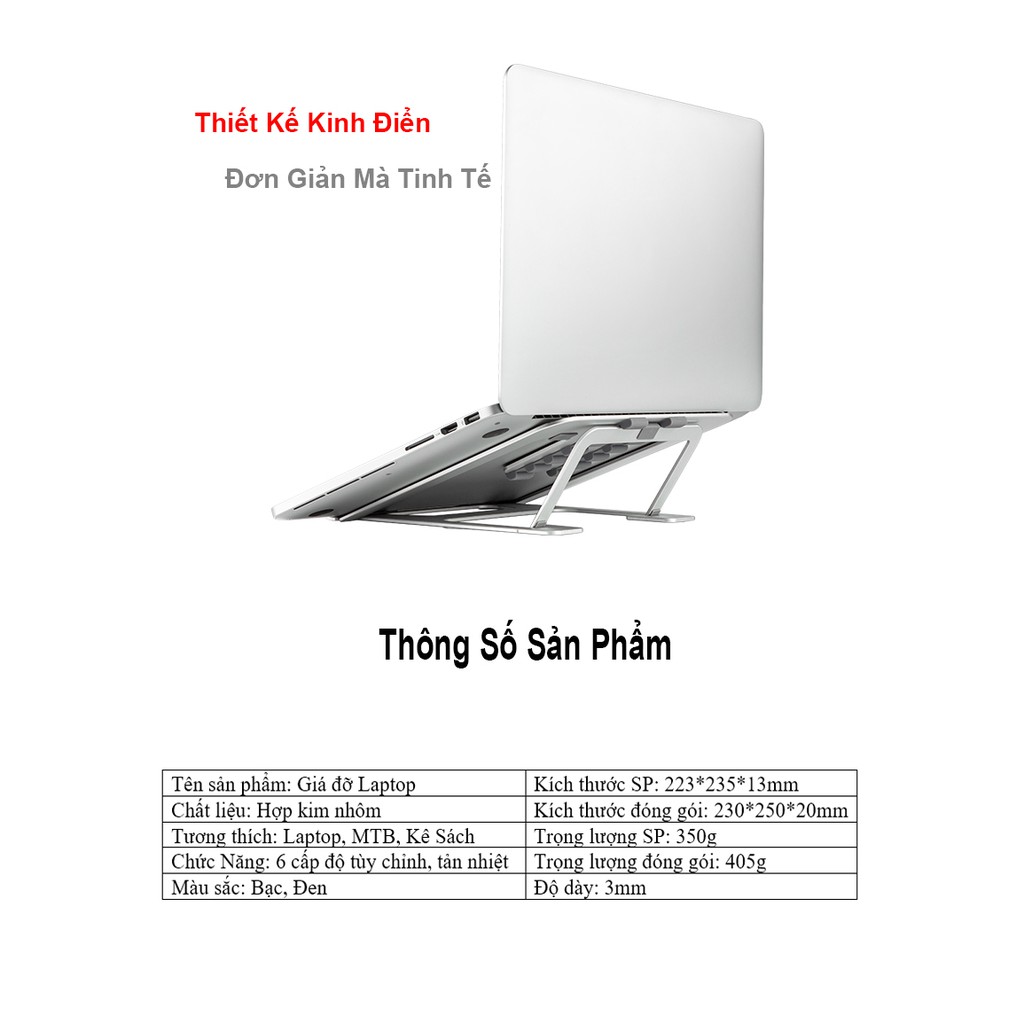 Giá Đỡ Laptop Macbook Để Bàn Chất Liệu Hợp Kim Nhôm Cao Cấp – 6 Bậc Nâng Hạ - Gấp Gọn Kích Thước 22.3 x 23.5 x 1.3cm