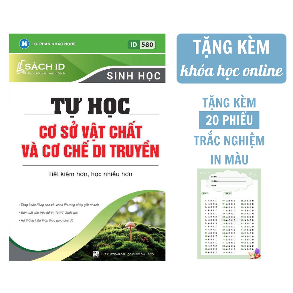 Sách Sinh Học 12: Tự Học Cơ Sở Vật Chất Và Cơ Chế Di Truyền | Sách ID Ôn Thi THPTQG 2023 - Thầy Phan Khắc Nghệ