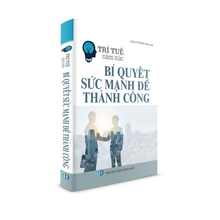 Sách kỹ năng - Trí tuệ cảm xúc - Bí quyết sức mạnh để thành công