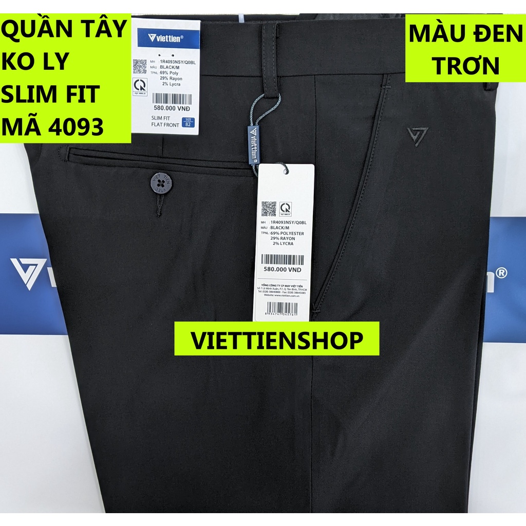 (4093 QTS) QUẦN TÂY VIỆT TIẾN KHÔNG LY (ÔM NHIỀU - SLIM FIT)