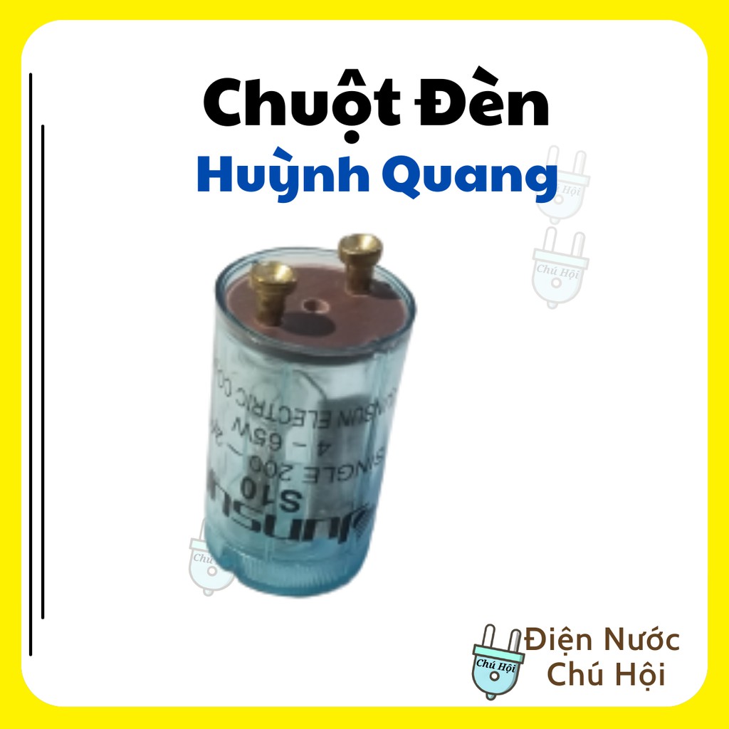 Tắc te  - Chuột bóng đèn huỳnh quang JunSun Điện Nước Chú Hội