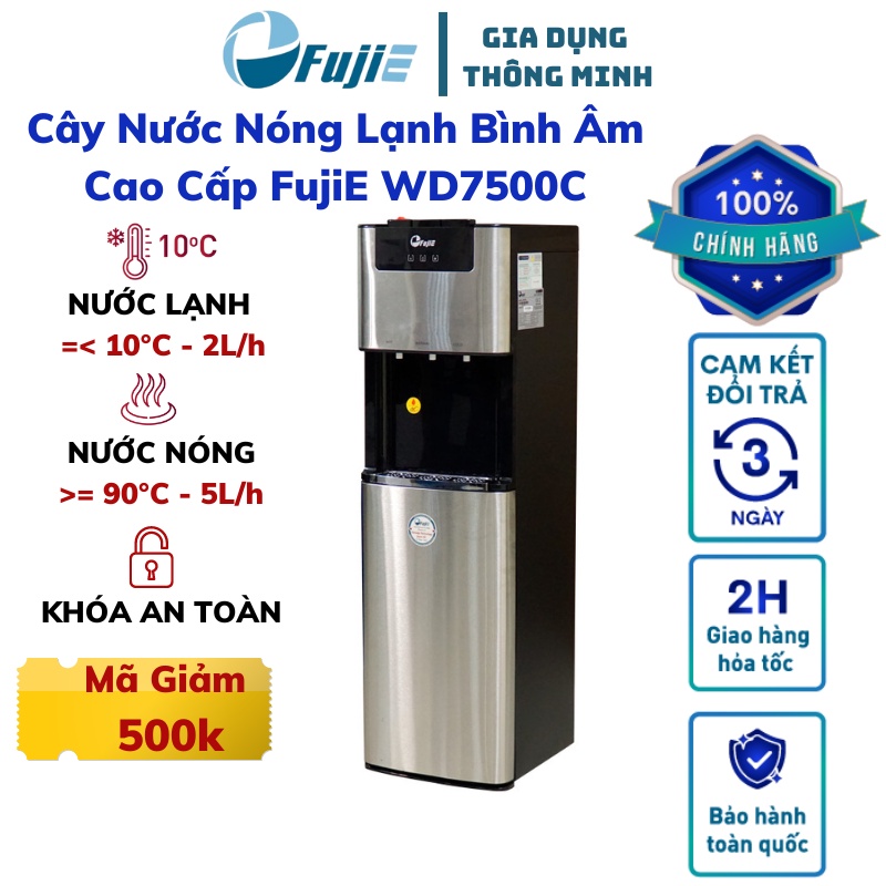 Cây nước nóng lạnh cao cấp FujiE WD7500C thiết kế bình âm tăng tính thẩm mỹ sang trọng công nghệ Nhật Bản