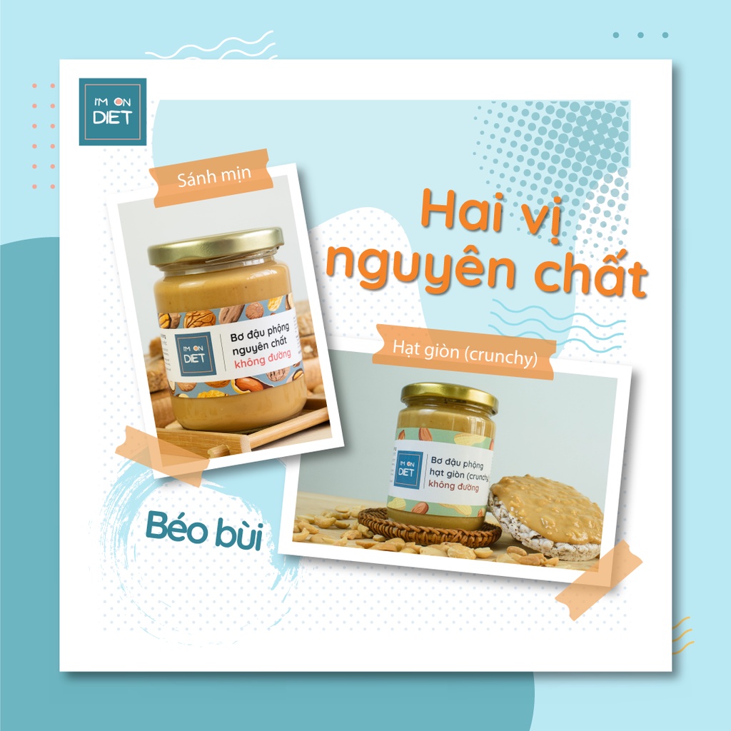 BƠ ĐẬU PHỘNG KHÔNG ĐƯỜNG ĂN KIÊNG (BƠ LẠC) | 2 Loại: Mịn/Hạt Giòn (Smooth/Crunchy) | I'M ON DIET | Eat clean - Keto