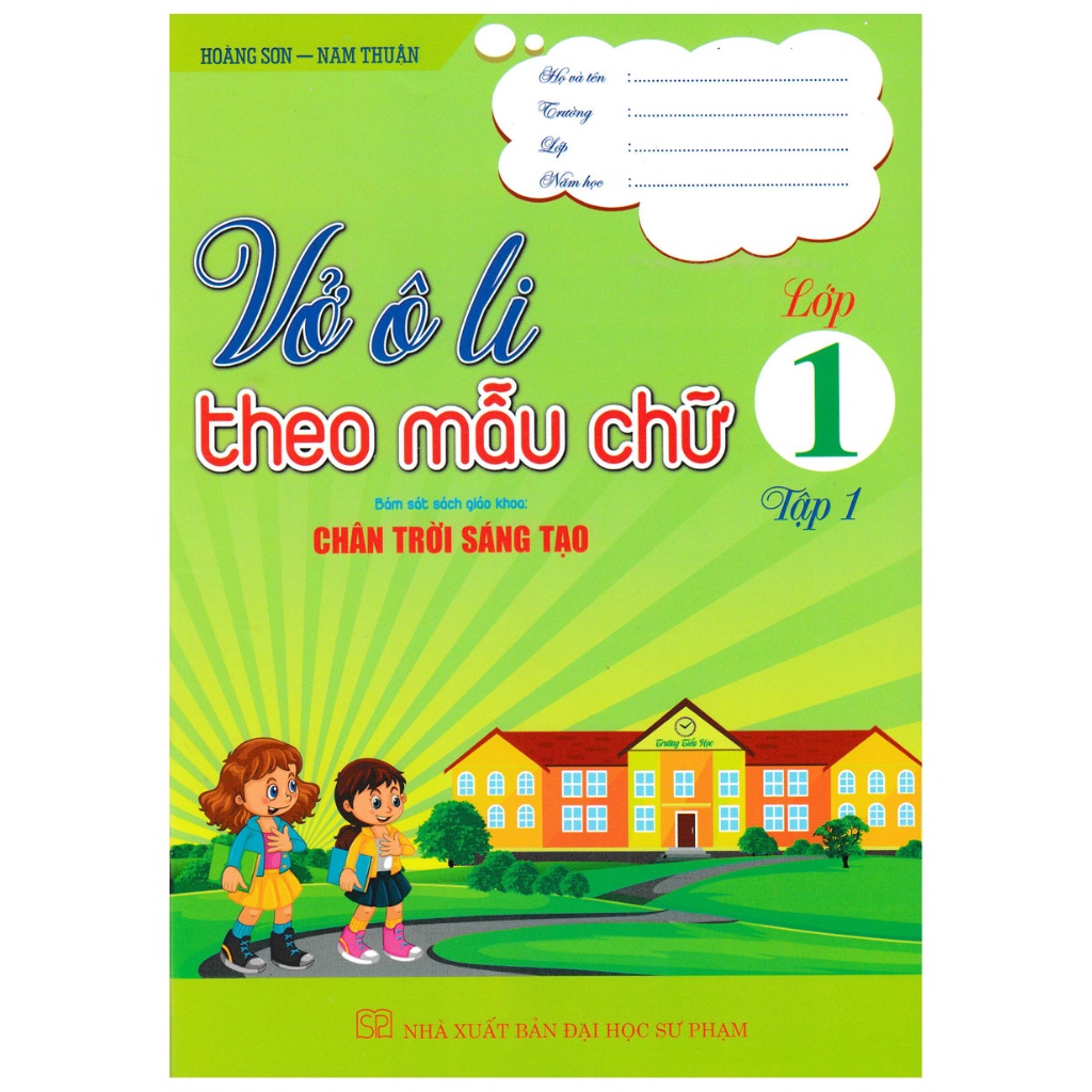 Sách - Vở Ô Li Theo Mẫu Chữ Lớp 1 - Tập 1 (Bám Sát SGK Chân Trời Sáng Tạo)