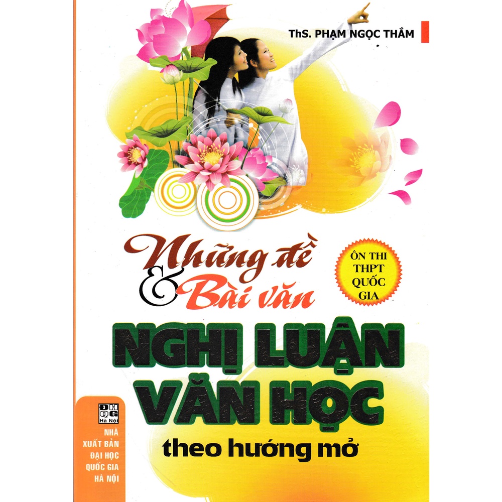 Sách - Những Đề Và Bài Văn Nghị Luận Văn Học Theo Hướng Mở