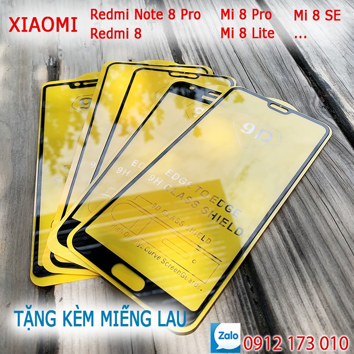 Kính cường lực Xiaomi Redmi 8, Mi 8 Lite, Mi8 SE, Mi Note 8 Pro, Mi 8 Pro full màn hình 9D - Kính cường lực tràn viền