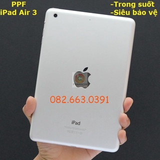 Dán PPF bóng, nhám cho iPad Air 3 màn hình, mặt lưng, full lưng viền siêu bảo vệ