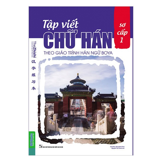 Cuốn sách Tập Viết Chữ Hán Theo Giáo Trình Hán Ngữ Boya Sơ Cấp Tập 1 (Tái Bản)