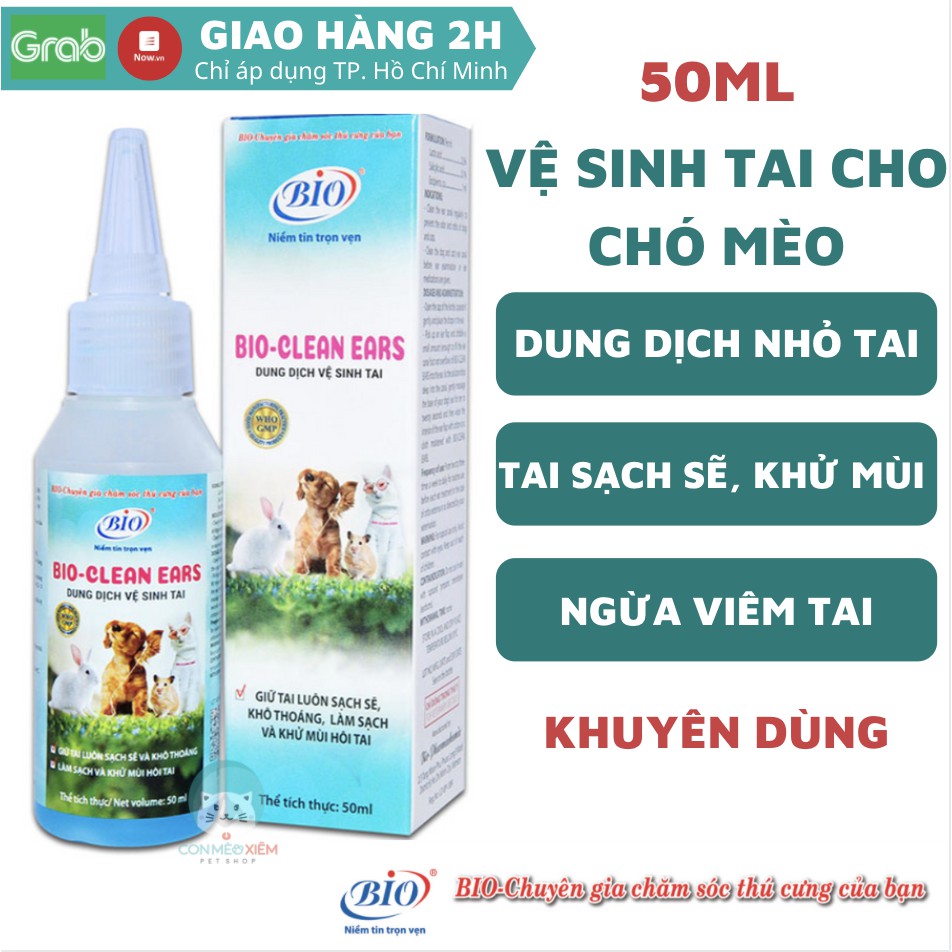 Vệ sinh tai cho chó mèo nước rửa tai Bio clean ears 50ml, dung dịch vệ sinh sạch ve rận tai cún mèo Con Mèo Xiêm shop