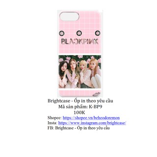 Ốp BlackPink in theo yêu cầu.
