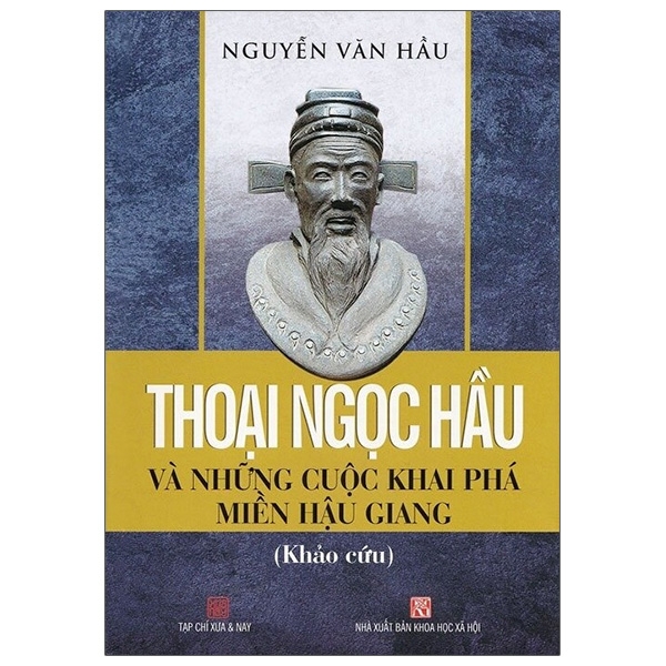 Sách Thoại Ngọc Hầu Và Những Cuộc Khai Phá Miền Hậu Giang | BigBuy360 - bigbuy360.vn