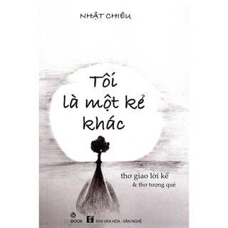 Sách - tôi là một kẻ khác - nhật chiêu