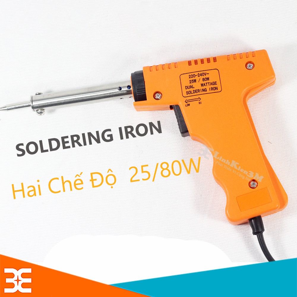 Mỏ Hàn Nhiệt Dạng Súng Soldering IRON Hai Chế Độ 25W-80W