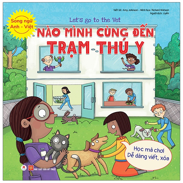 Sách - Let’S Go To The Vet - Nào Mình Cùng Đến Trạm Thú Y (Song Ngữ Anh - Việt)