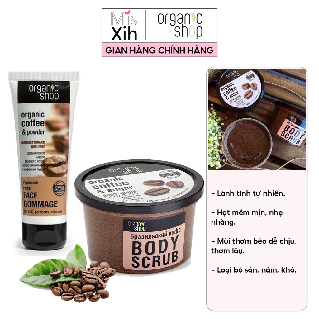 Tẩy tế bào chết cho mặt và body Organic Coffee &amp; Power chính hãng 75ml 250ml- Miss Xinh