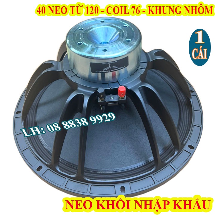 CỦ LOA BASS 40 PEGASUS TỪ NEO KHỐI COIL 76 TỪ 120 TIẾNG SÁNG CAO CẤP NHẬP KHẨU - GIÁ 1 LOA