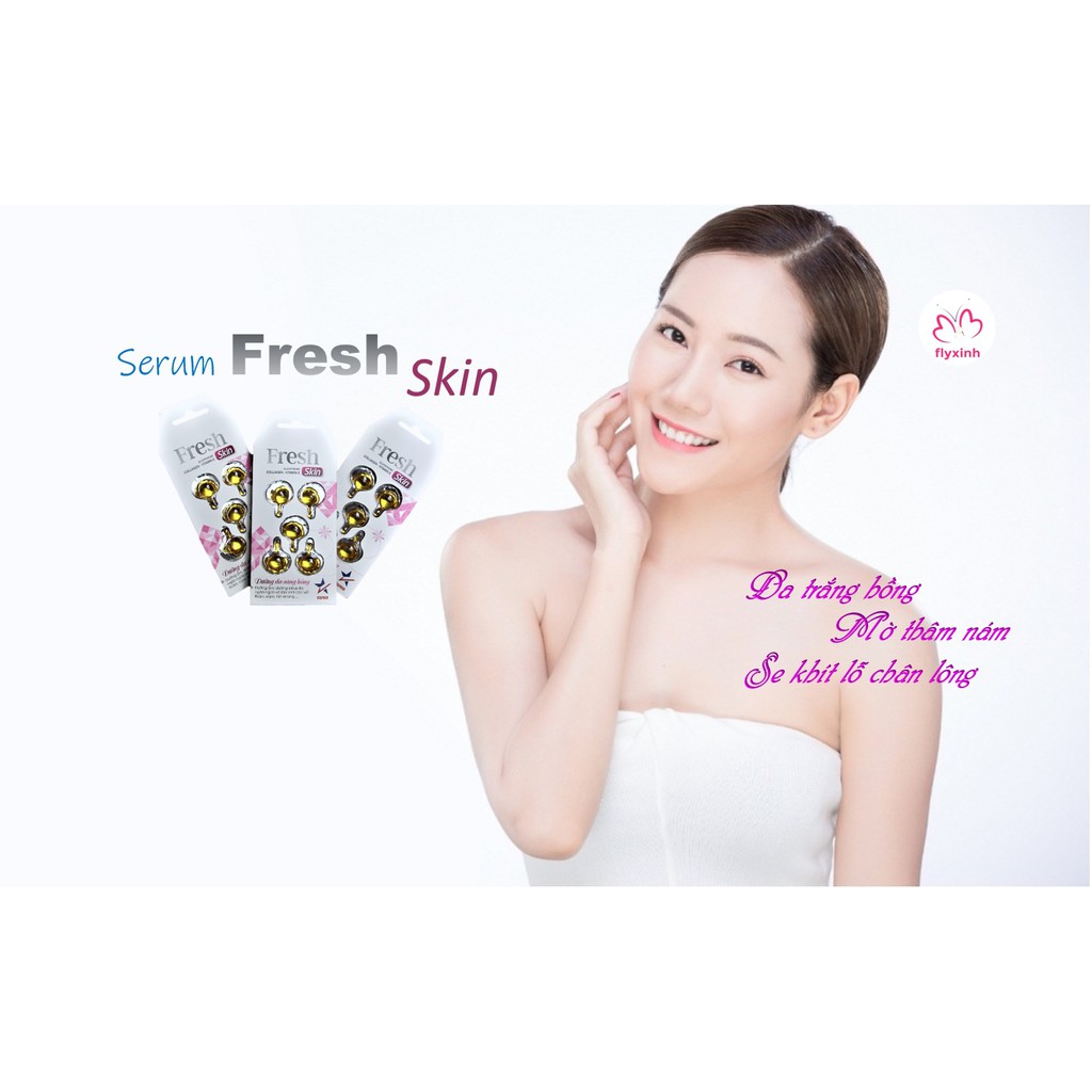 Serum trắng da trị nám Fresh skin -Tinh chất Vitamin E & Collagen da cá hồi - hiệu quả sau liệu trình 40 ngày