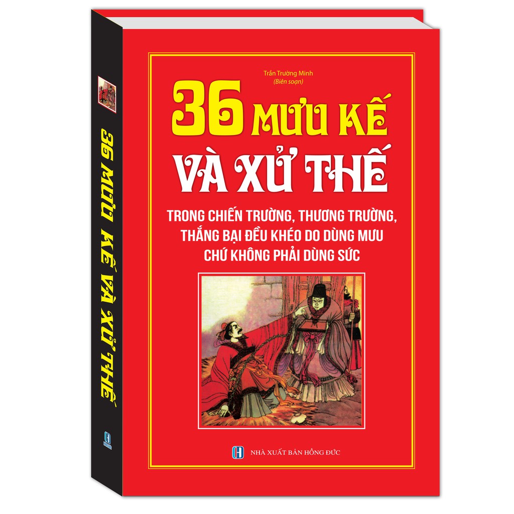 Sách - 36 mưu kế và xử thế (trong chiến trường, thương trường, thắng bại đều khéo do dùng mưu chứ không phải) Bìa cứng