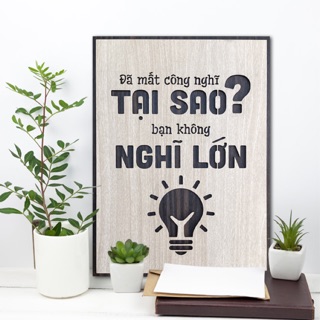 Tranh truyền cảm hứng phát triển bản thân TBIG037: Đã mất công nghĩ tại sao không nghĩ lớn