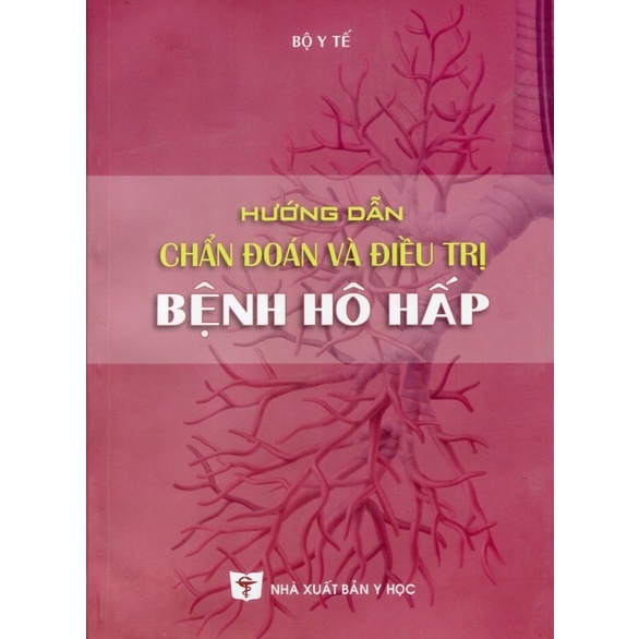 Sách - Hướng dẫn chẩn đoán và điều trị bệnh hô hấp