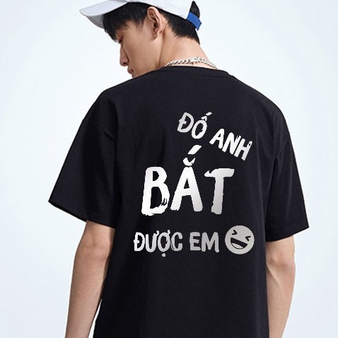 Áo thun phản quang unisex in chữ đố anh bắt được em chất cotton thun co giãn 4 chiều | BigBuy360 - bigbuy360.vn