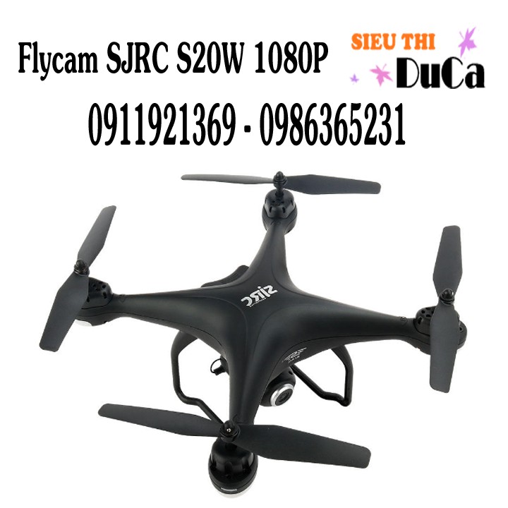 Flycam SJRC S20W Dual GPS Phiên bản 1080P New