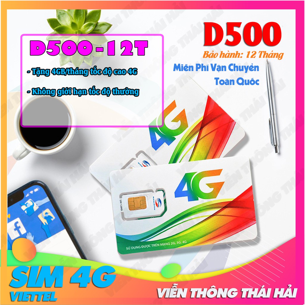 Sim 4G Viettel D500 Có 4Gb/Tháng-Trọn Gói Cả Năm Không Cần Nạp Tiền -Không Phí Duy Trì- Hết Tốc Độ Cao Vẫn Lên Mạng Được