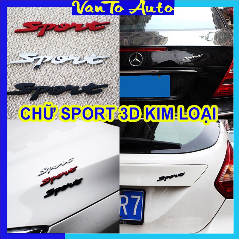 ⚡Video Thật⚡ Chữ SPORT Dán Ô Tô 3D Kim Loại Không Gỉ, Bền Màu