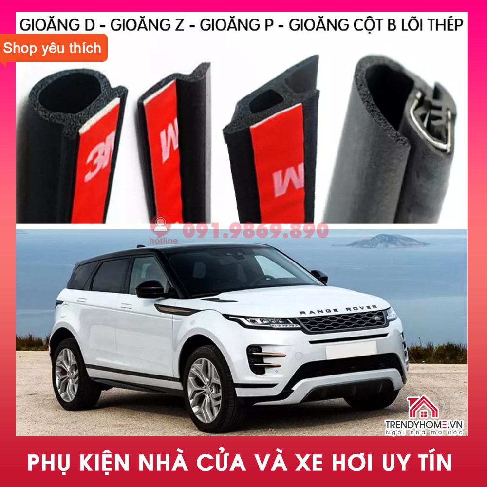 📍 Combo Gioăng cao su chống ồn đầy đủ cho xe hơi dòng SUV (Gioăng D, P, Z, B lõi thép) Loại cách âm chống ồn xe hơi xịn