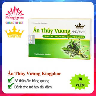 Ấn Thủy Vương Kingphar – Giúp bổ thận ấm bàng quang, giảm tiểu đêm, tiểu rắt, tiểu buốt, trẻ hay đái dầm