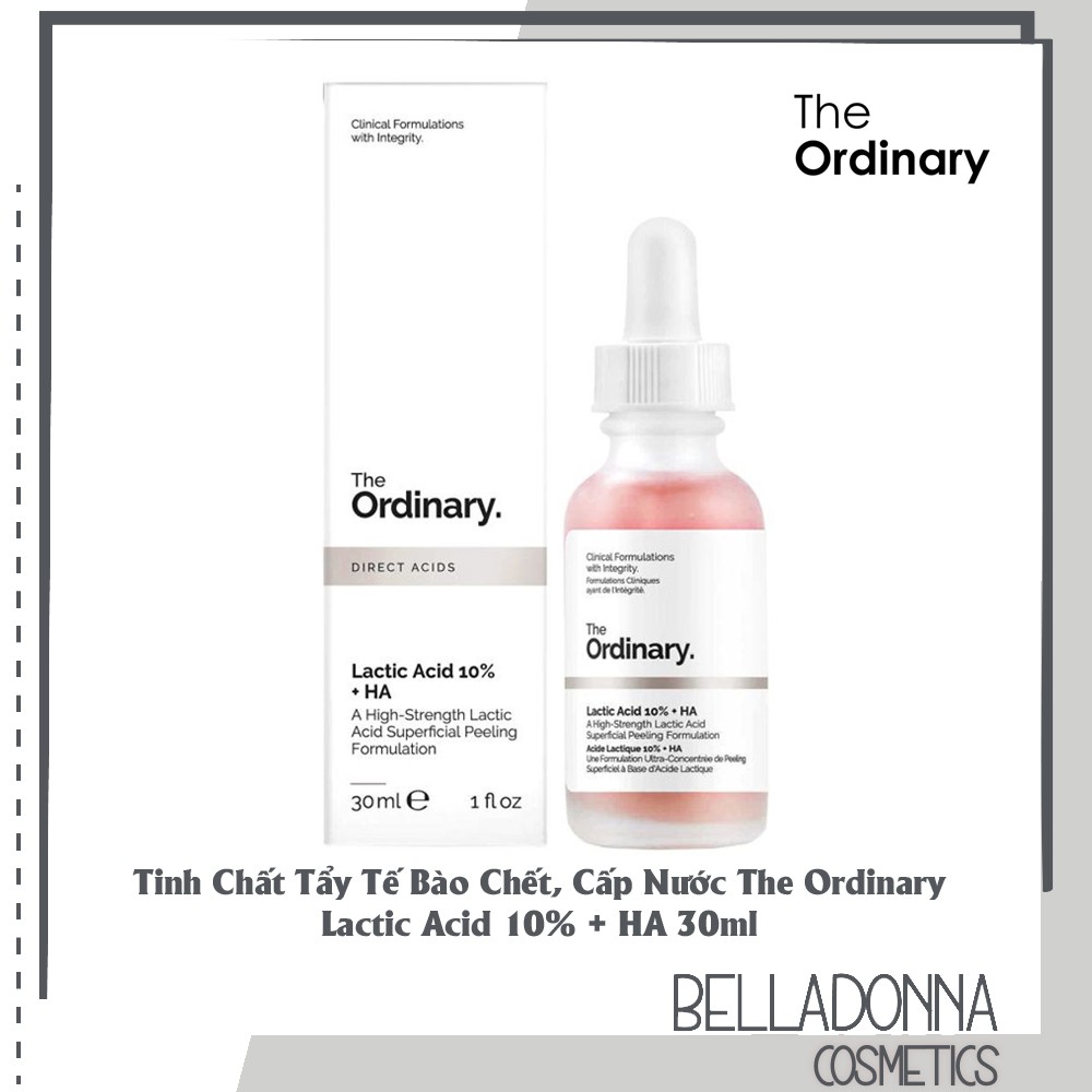Tinh Chất Tẩy Tế Bào Chết, Cấp Nước The Ordinary Lactic Acid 10% + HA 30ml